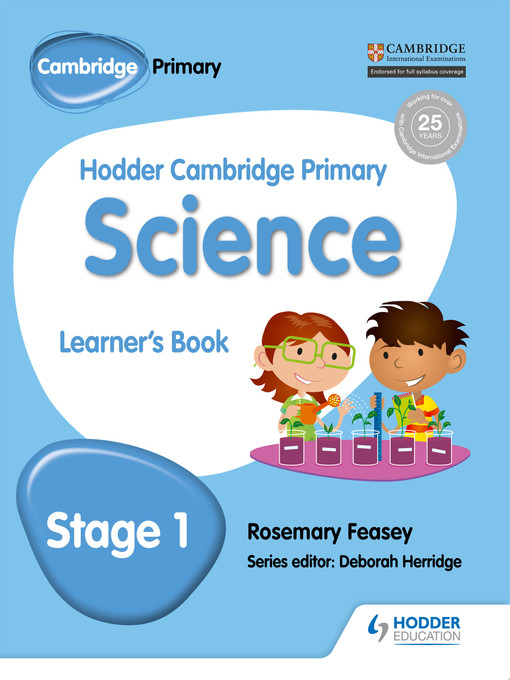 Title details for Hodder Cambridge Primary Science Learner's Book 1 by Rosemary Feasey - Wait list